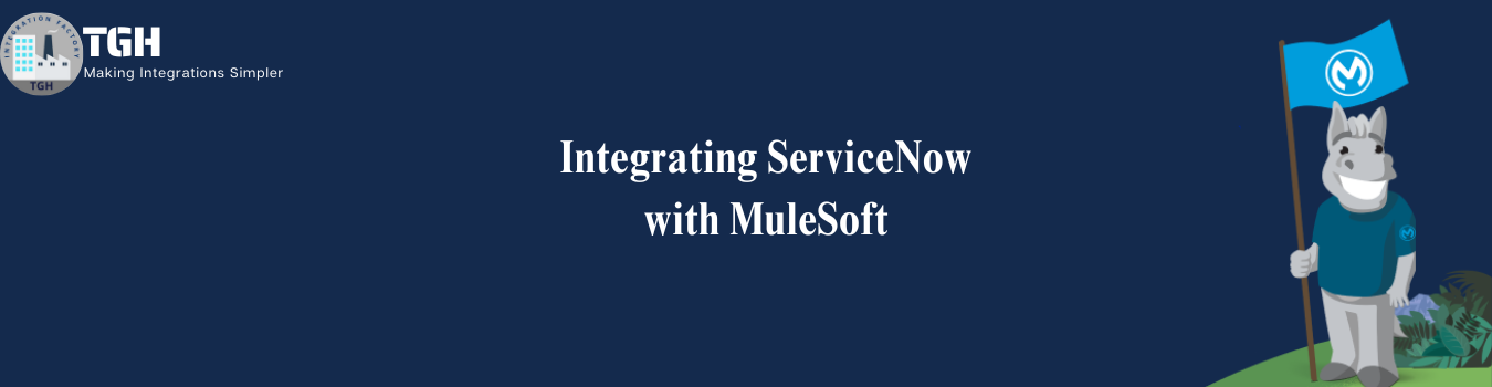 Integrating servicenow with mulesoft