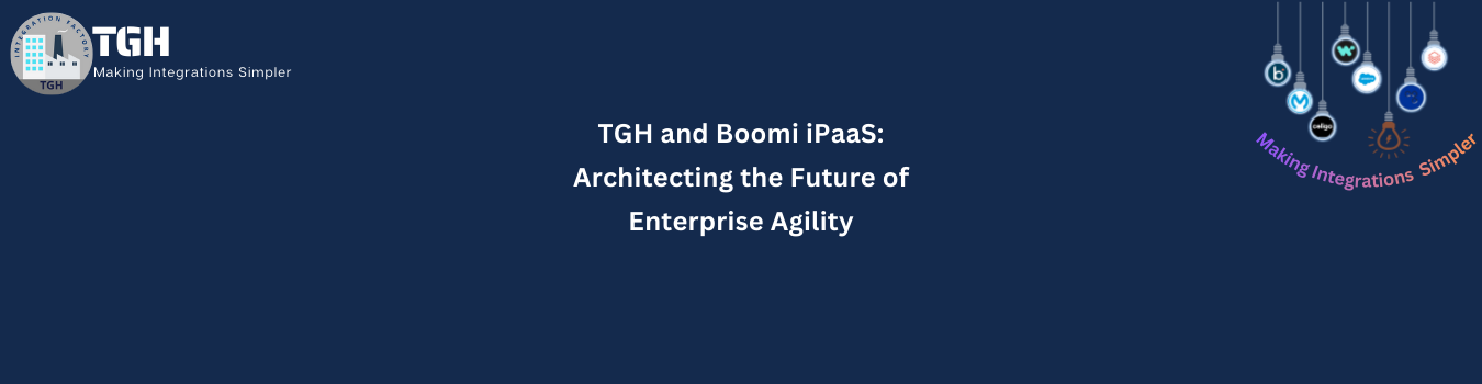 TGH and Boomi iPaaS: Architecting the Future of Enterprise Agility