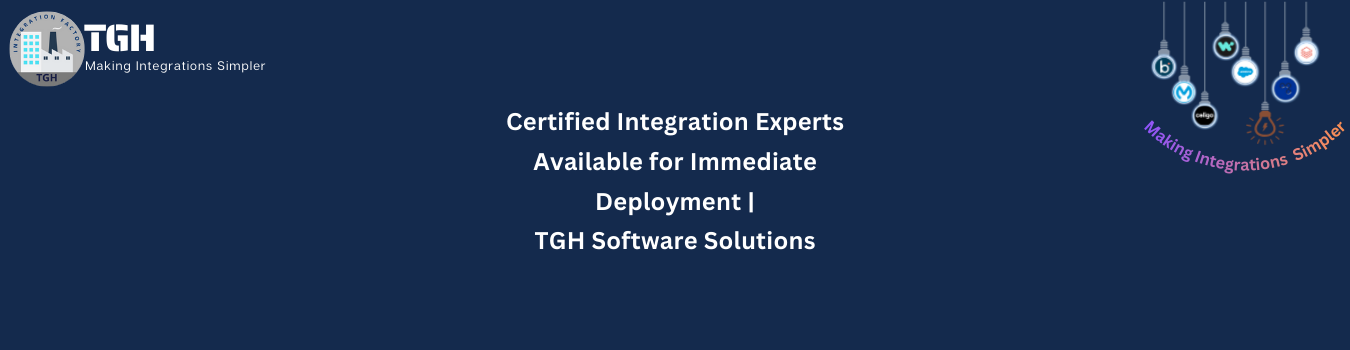 Certified Integration Experts Available for Immediate Deployment | TGH Software Solutions