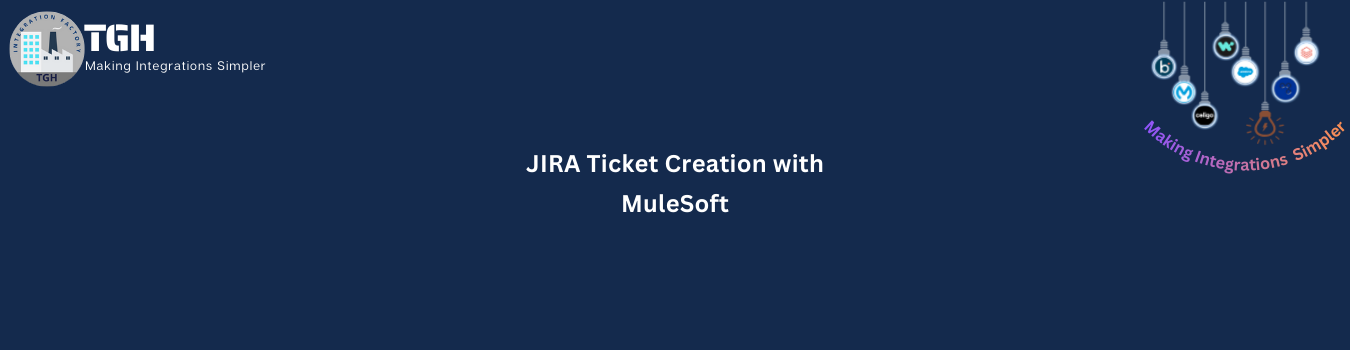 Jira Ticket Creation with Mulesoft