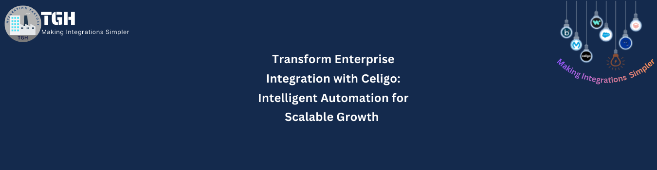 Transform Enterprise Integration with Celigo: Intelligent Automation for Scalable Growth