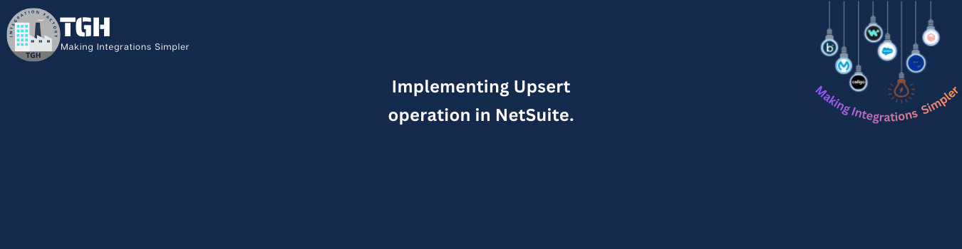 Implementing Upsert operation in NetSuite.