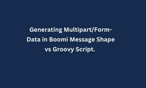 Generating Multipart/Form-Data in Boomi